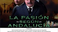 ‘La Pasión según Andalucía’ llegará a Loja ‘La Pasión según Andalucía’ llegará a Loja
